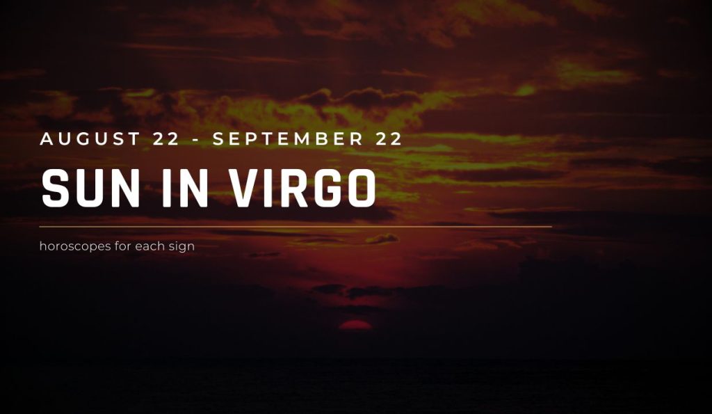 Sun in Virgo Season Horoscope 2025