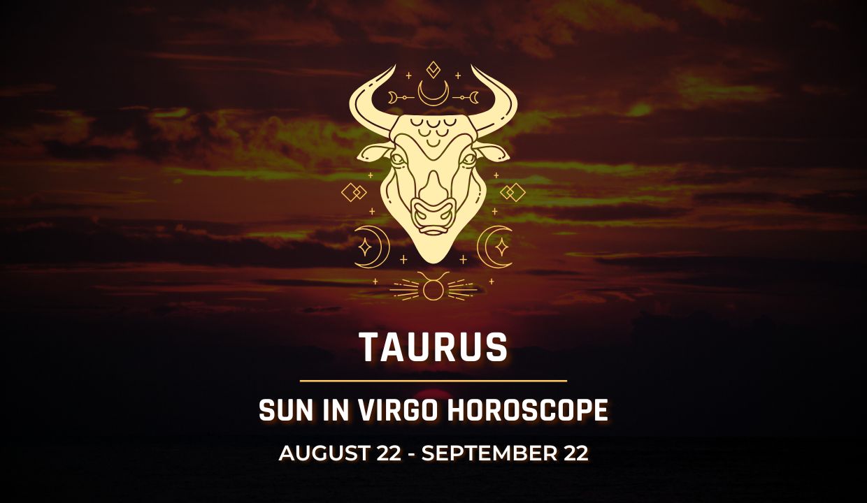 Taurus: Sun in Virgo Horoscopes 2025