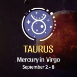Taurus: Mercury in Virgo Horoscope - September 2, 2025