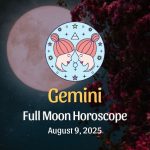 Gemini: Full Moon Horoscope - August 9, 2025
