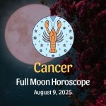 Cancer: Full Moon Horoscope - August 9, 2025