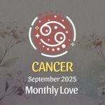 Cancer: September 2025 Monthly Love Horoscope