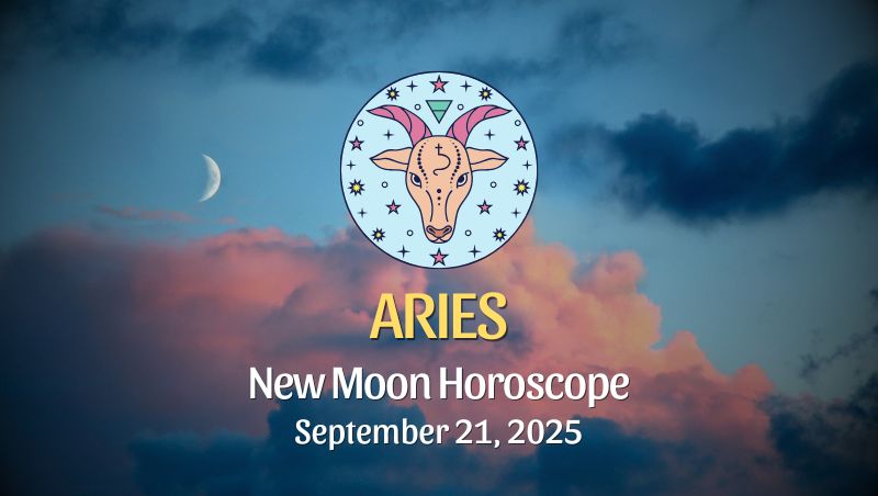 Aries: New Moon Horoscope - September 21, 2025