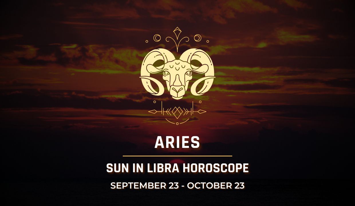 Aries: Sun in Libra Horoscopes, September 23 - October 23