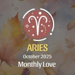 October 2025 Love Horoscope for Aries: Passion on Fire!