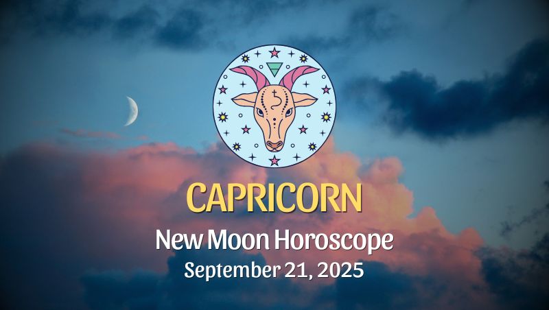 Capricorn: New Moon Horoscope - September 21, 2025