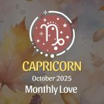 October 2025 Love Horoscope for Capricorn: From Friendship to Fireworks!