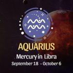Aquarius: Mercury in Libra Horoscope - September 18, 2025
