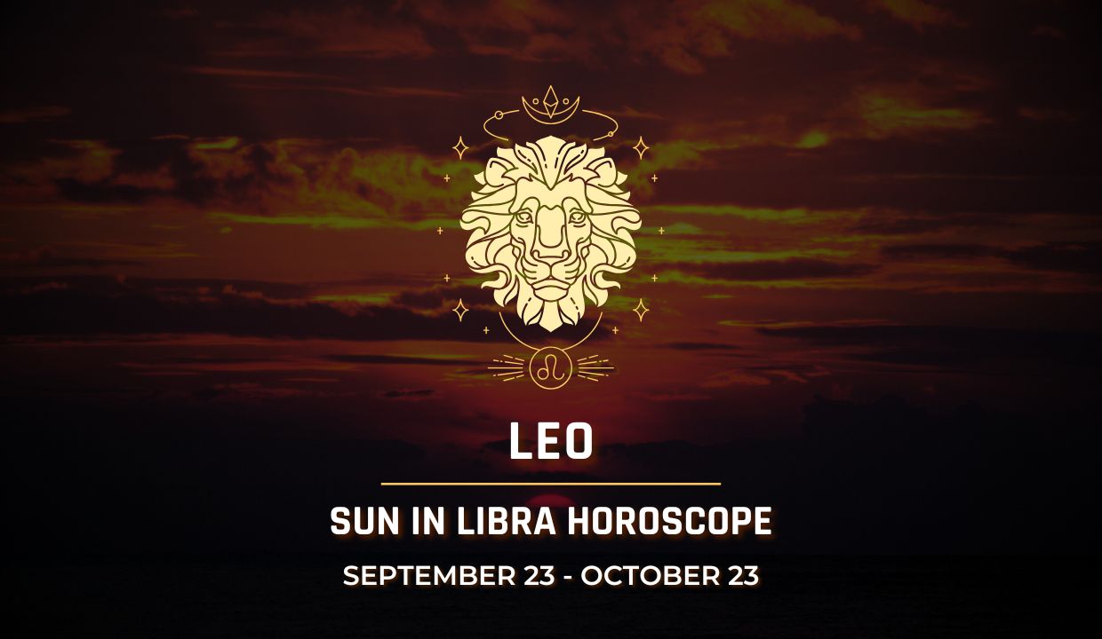 Leo: Sun in Libra Horoscopes, September 23 - October 23