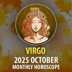 Virgo October 2025 Horoscope: Speak Your Value, Clear the Clutter, Trust the Shift ♍