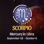 Scorpio: Mercury in Libra Horoscope - September 18, 2025