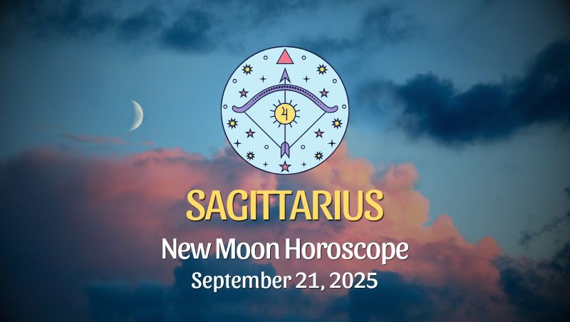 Sagittarius: New Moon Horoscope - September 21, 2025