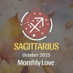October 2025 Love Horoscope for Sagittarius: Quiet Whispers, Bold Heart Moves!