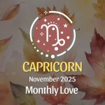Capricorn: November 2025 Monthly Love Horoscopes