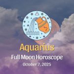 Aquarius: Full Moon Horoscope - October 7, 2025