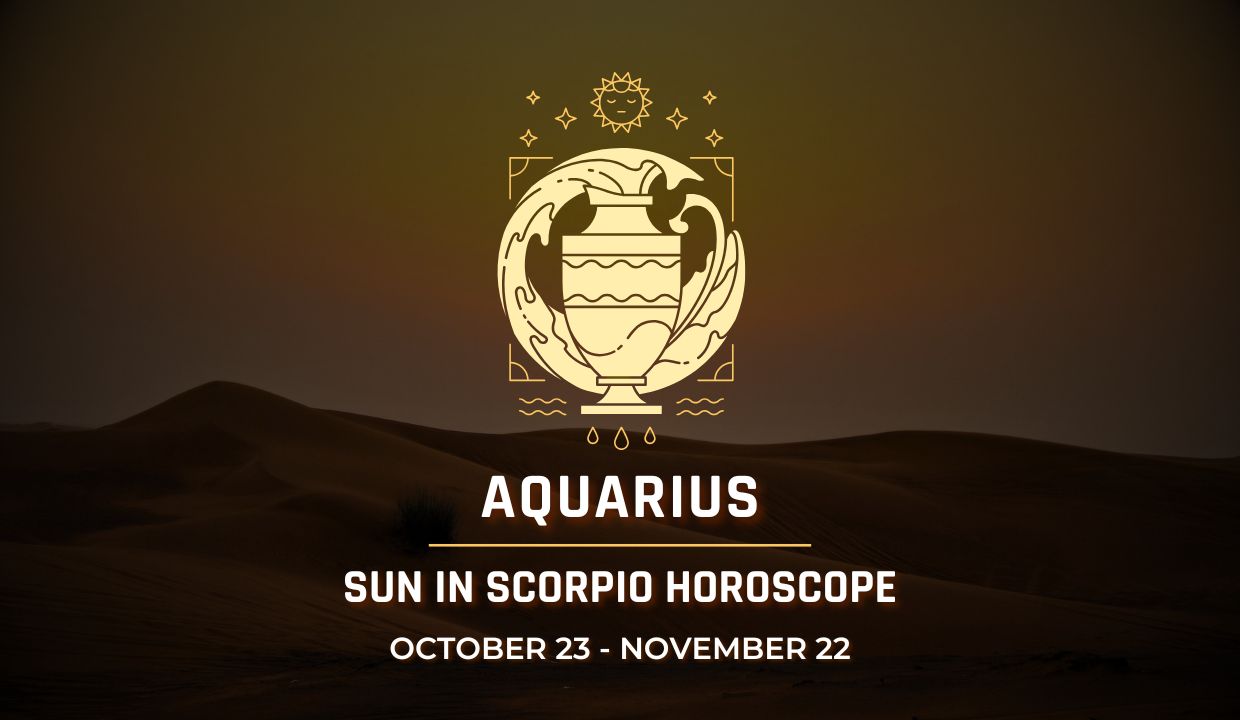 Aquarius: Sun in Scorpio Horoscope
