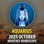 Aquarius: 2025 October Monthly Horoscope