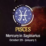 Pisces: Mercury in Sagittarius Horoscope - October 29, 2025