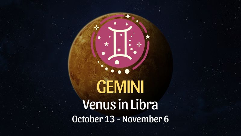 Gemini: Venus in Libra Horoscope - October 13, 2025