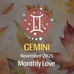 Gemini: November 2025 Monthly Love Horoscopes