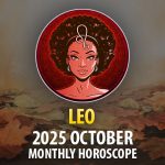 Leo: 2025 October Monthly Horoscope