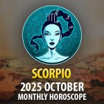 Scorpio: 2025 October Monthly Horoscope
