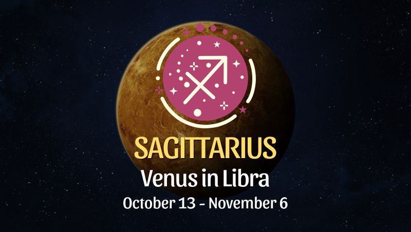 Sagittarius: Venus in Libra Horoscope - October 13, 2025
