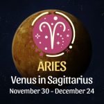 Aries: Venus in Sagittarius Horoscope - November 30, 2025
