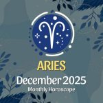 Aries: December 2025 Monthly Horoscope