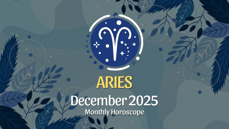 Aries: December 2025 Monthly Horoscope