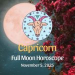 Capricorn: Full Moon Horoscope - November 5, 2025