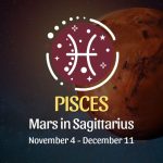 Pisces: Mars in Sagittarius Horoscope - November 4 / December 11
