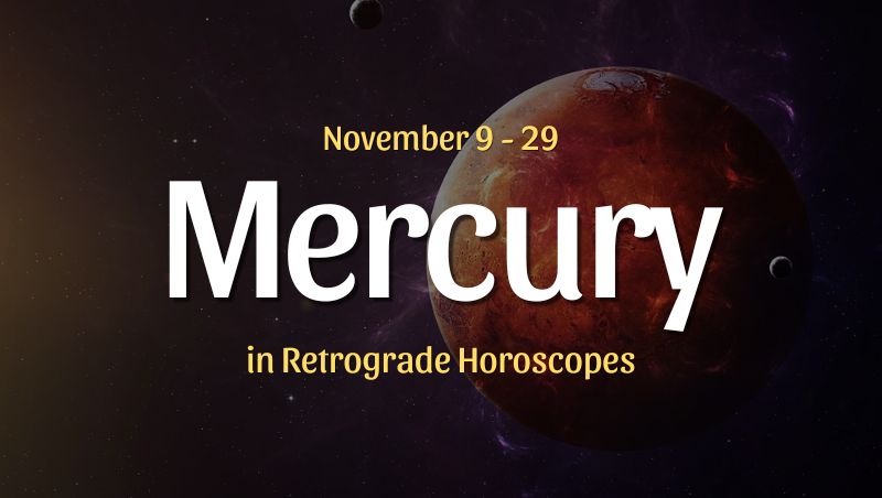 Mercury Retrograde Horoscopes – November 9, 2025