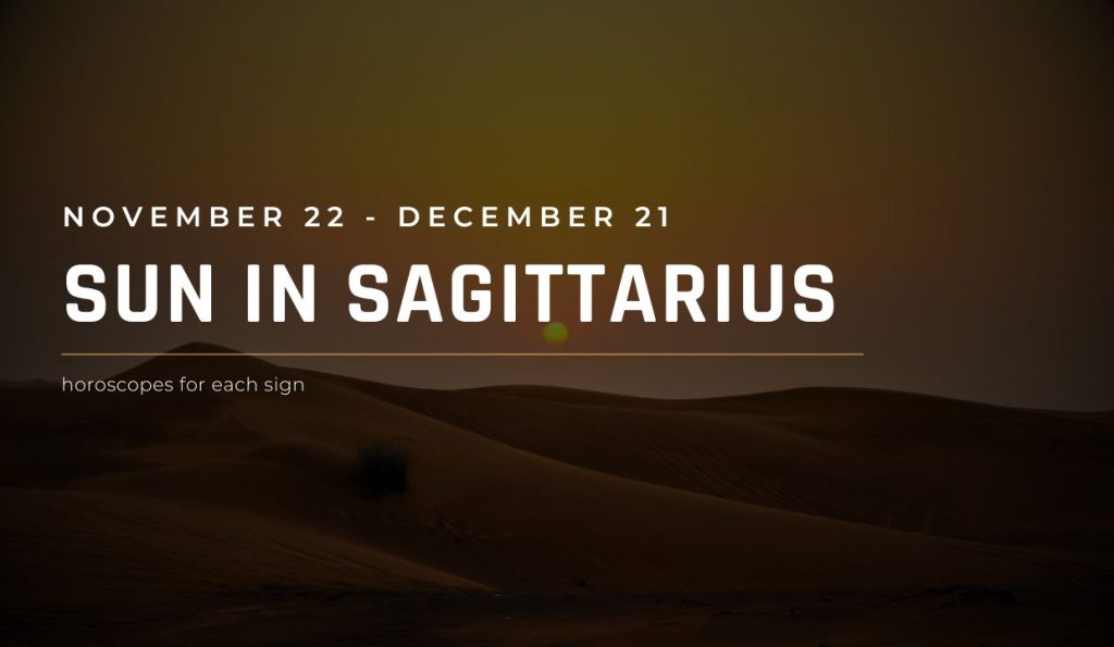 Sun in Sagittarius Season Horoscope 2025