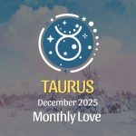 Taurus Love Horoscope β December 2025: Ground, Grow, Open Up β