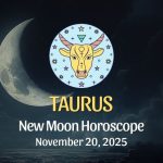 Taurus: New Moon Horoscope - November 20, 2025