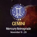Gemini: Mercury Retrograde Horoscope, November 9 / 29