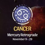Cancer: Mercury Retrograde Horoscope, November 9 / 29