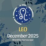 Leo: December 2025 Monthly Horoscope
