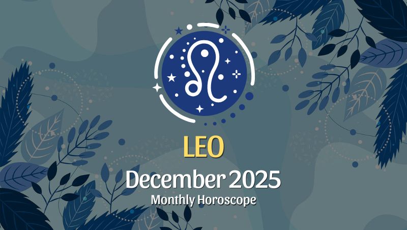 Leo: December 2025 Monthly Horoscope