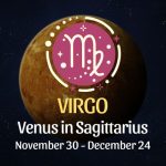 Virgo: Venus in Sagittarius Horoscope - November 30, 2025