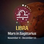 Libra: Mars in Sagittarius Horoscope - November 4 / December 11