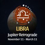 Libra: Jupiter Retrograde Horoscope - November 11 / March 11