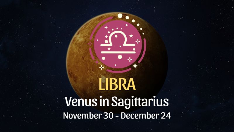 Libra: Venus in Sagittarius Horoscope - November 30, 2025