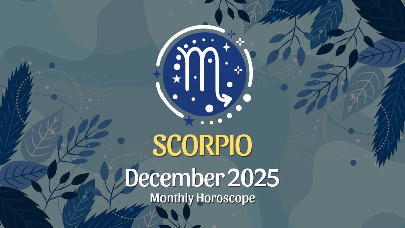 Scorpio: December 2025 Monthly Horoscope
