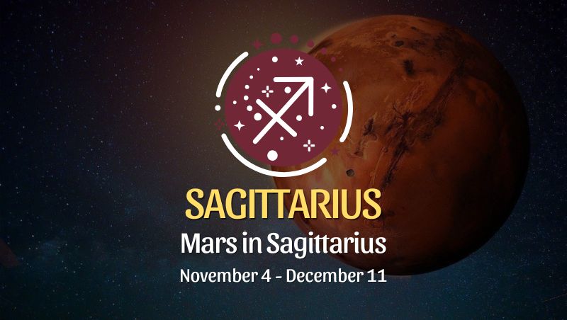 Sagittarius: Mars in Sagittarius Horoscope - November 4 / December 11