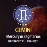 Gemini: Mercury in Sagittarius Horoscope- December 11, 2025