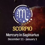 Scorpio: Mercury in Sagittarius Horoscope- December 11, 2025
